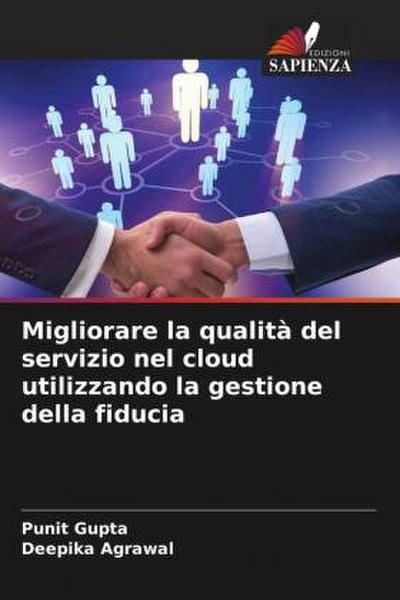 Migliorare la qualità del servizio nel cloud utilizzando la gestione della fiducia