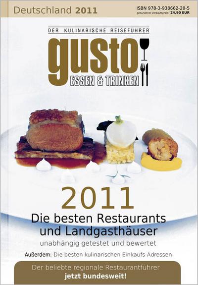 Gusto Deutschland 2011: Der kulinarische Reiseführer