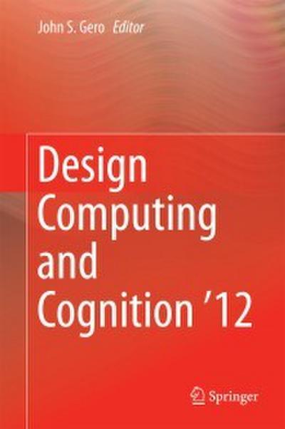 Design Computing and Cognition ’12