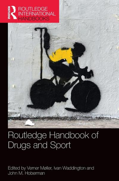 Routledge Handbook of Drugs and Sport
