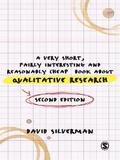 A Very Short, Fairly Interesting and Reasonably Cheap Book about Qualitative Research