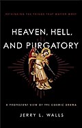 Heaven, Hell, and Purgatory