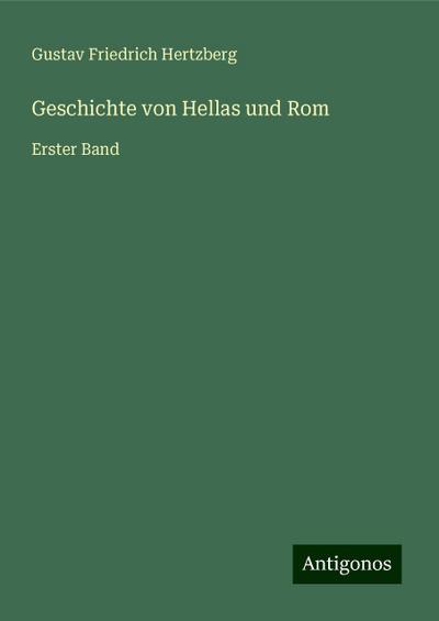 Hertzberg, G: Geschichte von Hellas und Rom
