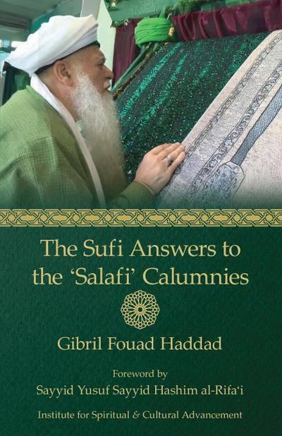 The Sufi Answers to the ’Salafi’ Calumnies