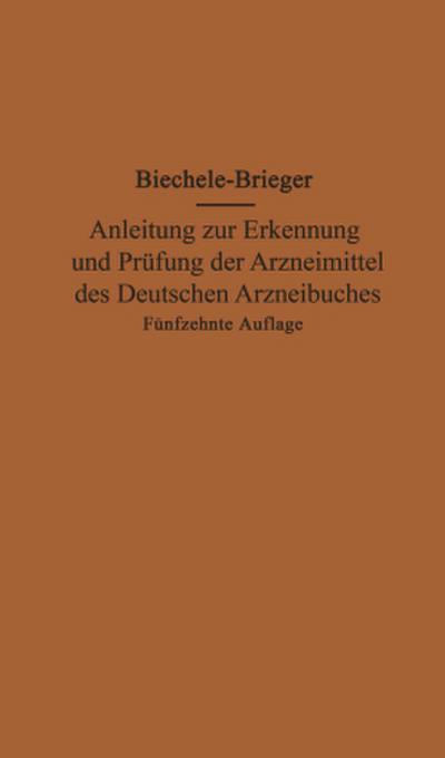 Anleitung zur Erkennung und Prüfung der Arzneimittel des Deutschen Arzneibuches