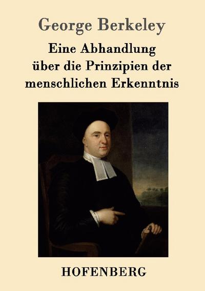 Eine Abhandlung über die Prinzipien der menschlichen Erkenntnis