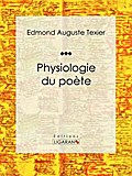 Physiologie du poète