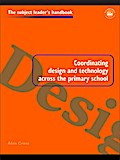 Coordinating Design and Technology Across the Primary School