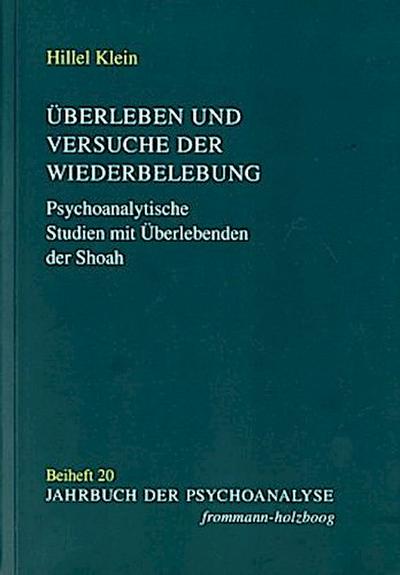 Überleben und Versuche der Wiederbelebung