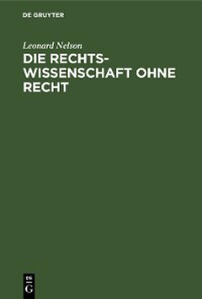 Die Rechtswissenschaft ohne Recht