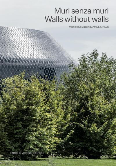 Muri senza muri-Walls without walls