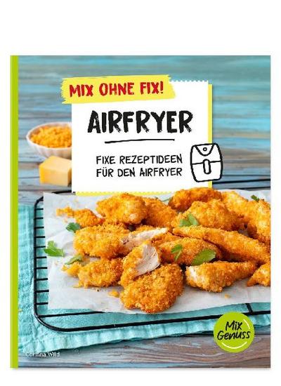Mix ohne Fix! Airfryer