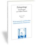 Wirkungsmacht und Aktualität frühneuzeitlicher Denkmuster