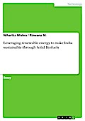 Leveraging renewable energy to make India sustainable through Solid Biofuels