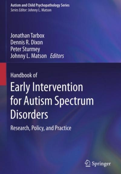 Handbook of Early Intervention for Autism Spectrum Disorders