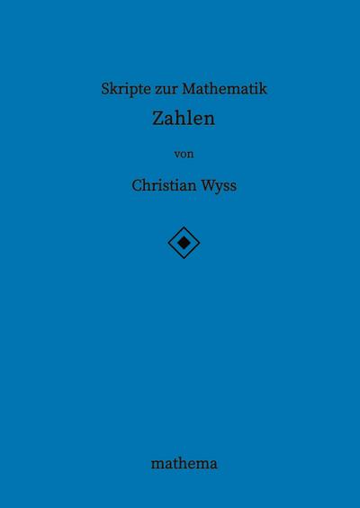 Skripte zur Mathematik - Zahlen