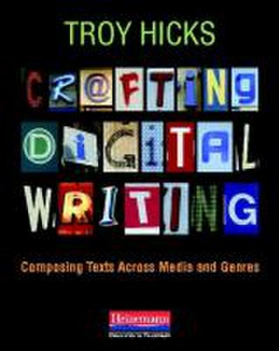 Crafting Digital Writing