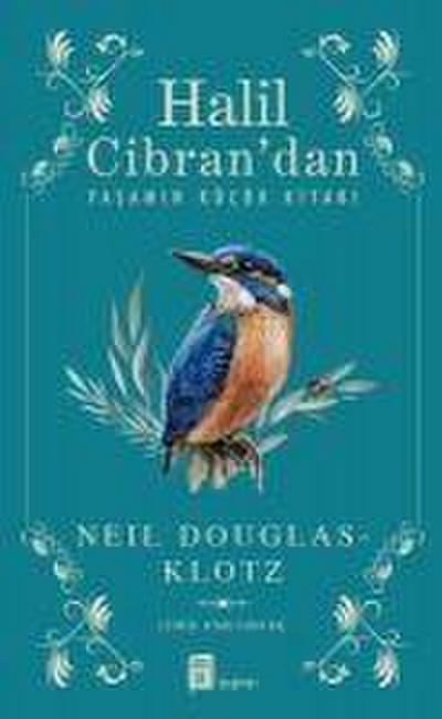 Halil Cibrandan Yasamin Kücük Kitabi