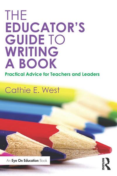 The Educator’s Guide to Writing a Book