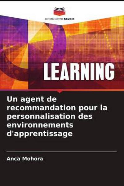 Un agent de recommandation pour la personnalisation des environnements d’apprentissage