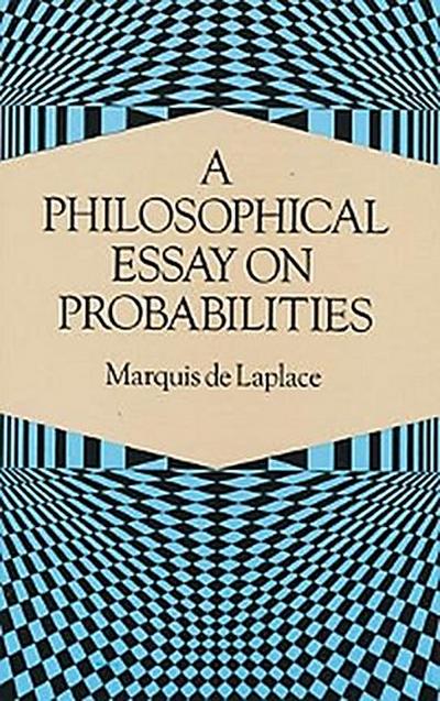 A Philosophical Essay on Probabilities