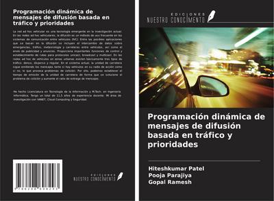 Programación dinámica de mensajes de difusión basada en tráfico y prioridades