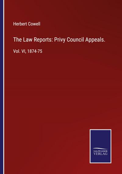The Law Reports: Privy Council Appeals.