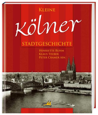 Kleine Kölner Stadtgeschichte