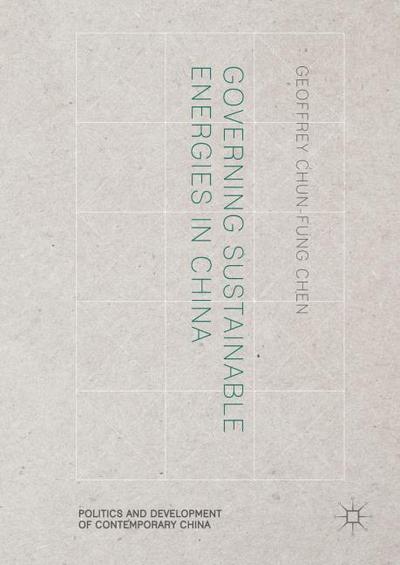 Governing Sustainable Energies in China