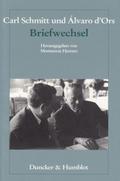 Carl Schmitt und Álvaro d’Ors: Briefwechsel.