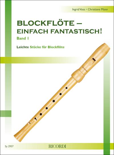 Blockflöte einfach fantastisch Band 1für Sopranblockflöte