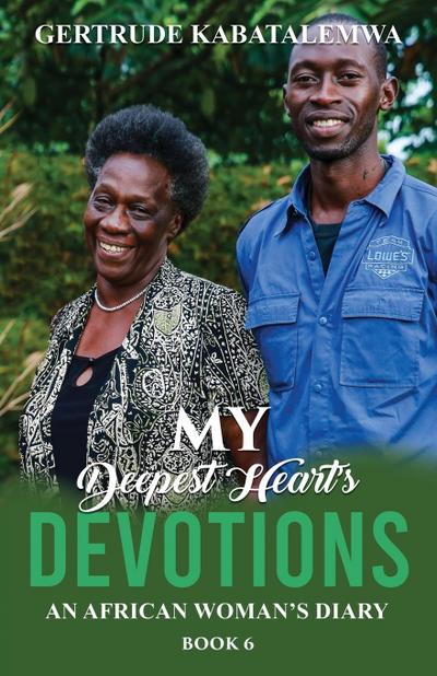 My Deepest Heart’s Devotions 6