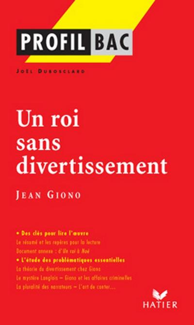 Profil - Giono (Jean) : Un roi sans divertissement