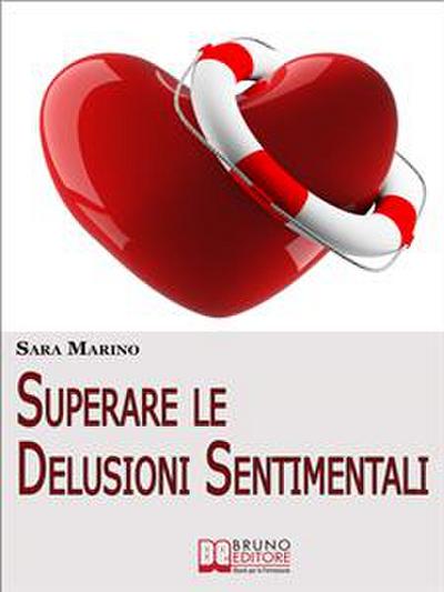 Superare le Delusioni Sentimentali