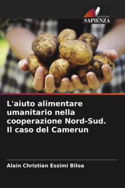 L’aiuto alimentare umanitario nella cooperazione Nord-Sud. Il caso del Camerun