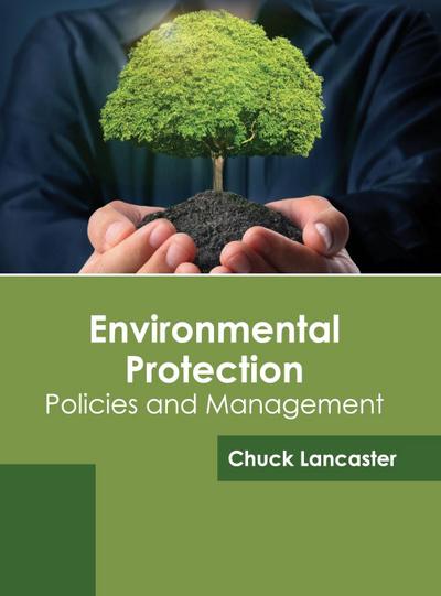 Environmental Protection: Policies and Management
