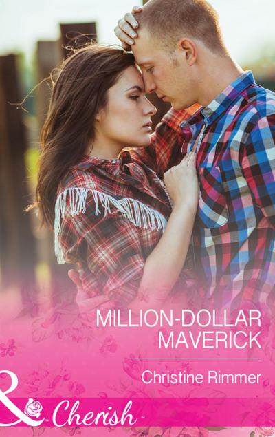 Million-Dollar Maverick (Mills & Boon Cherish)