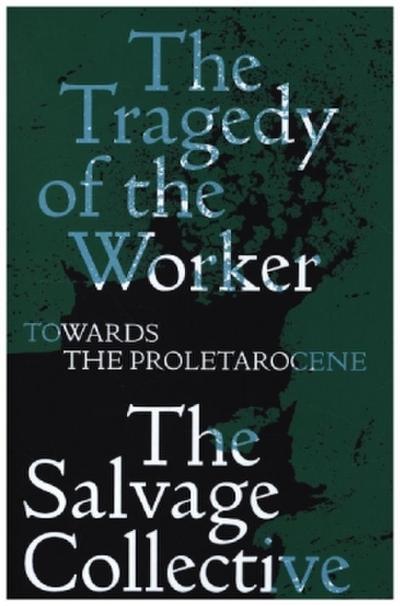 The Tragedy of the Worker