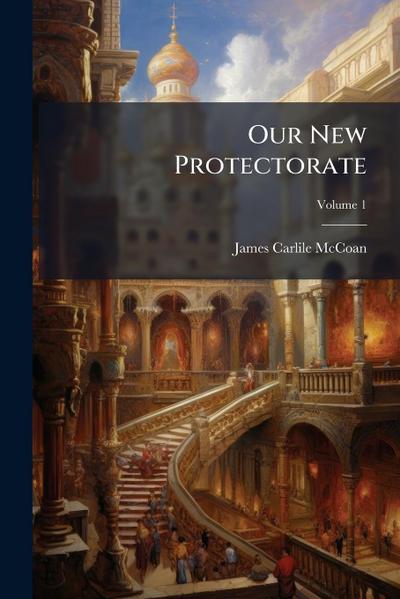 Our New Protectorate
