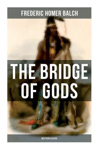 The Bridge of Gods (Western Classic)