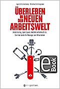 Überleben in der neuen Arbeitswelt