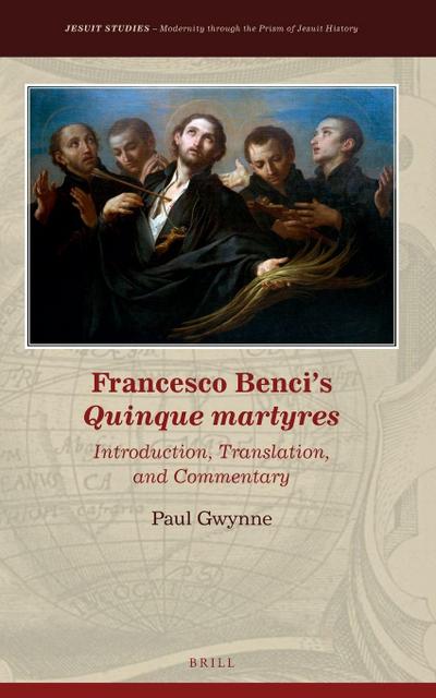 Francesco Benci’s Quinque Martyres