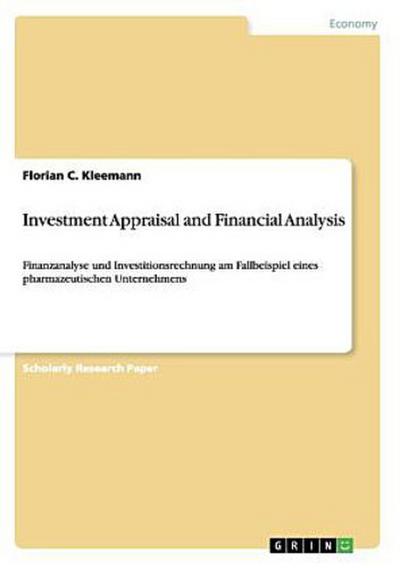 Investment Appraisal and Financial Analysis