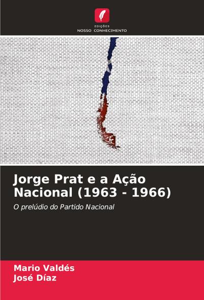 Jorge Prat e a Ação Nacional (1963 - 1966)