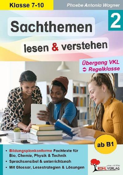 Sachthemen lesen und verstehen / Band 2: Übergang VKL zur Regelklasse