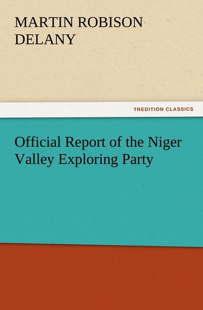 Official Report of the Niger Valley Exploring Party