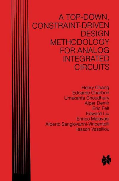 A Top-Down, Constraint-Driven Design Methodology for Analog Integrated Circuits
