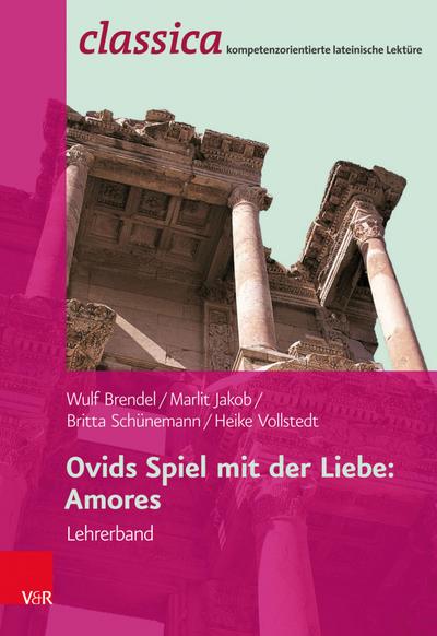 Ovids Spiel mit der Liebe: Amores - Lehrerband