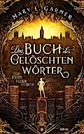 Das Buch der gelöschten Wörter - Der erste Federstrich