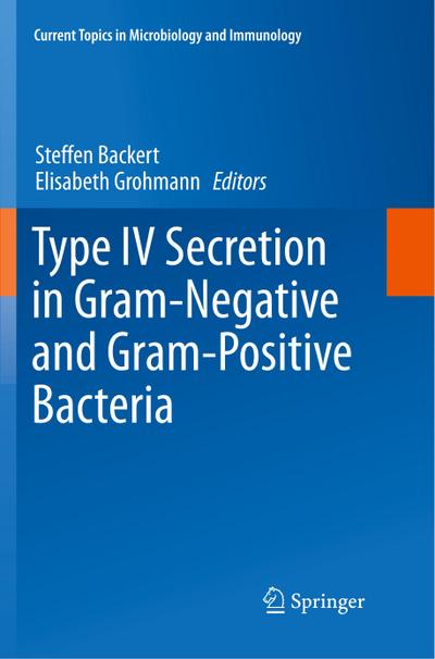 Type IV Secretion in Gram-Negative and Gram-Positive Bacteria